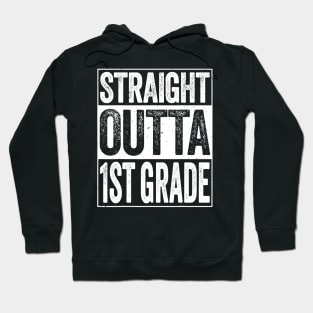 Straight Outta 1St Grade Tshirt Funny First Grade Gift Hoodie